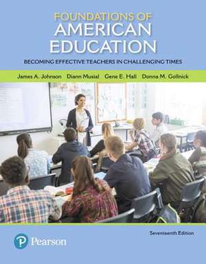 Foundations of American Education de James A. Johnson