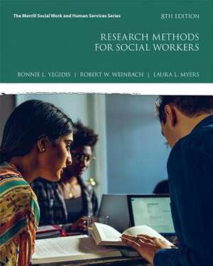 Research Methods for Social Workers with Myeducationlab with Enhanced Pearson Etext -- Access Card Package de Bonnie L. Yegidis