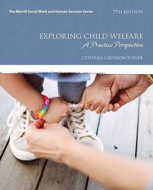 Exploring Child Welfare de Cynthia Crosson-Tower