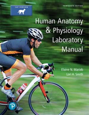 Human Anatomy & Physiology Laboratory Manual, Cat Version de Elaine N. Marieb