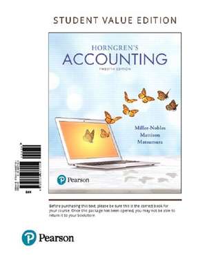 Horngren's Accounting, Student Value Edition Plus Myaccountinglab with Pearson Etext -- Access Card Package de Tracie L. Miller-Nobles