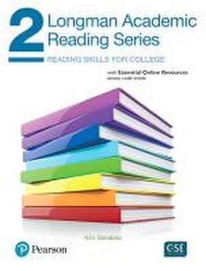 Longman Academic Reading Series 2 with Essential Online Resources de Kim Sanabria