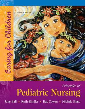 Principles of Pediatric Nursing de Jane W. Ball