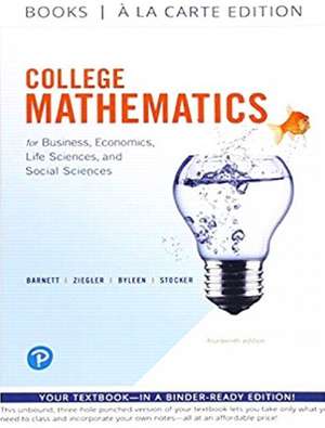 College Mathematics for Business, Economics, Life Sciences and Social Sciences Books a la Carte Edition de Raymond A. Barnett