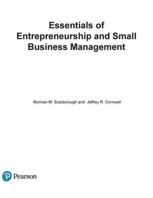 Essentials of Entrepreneurship and Small Business Management de Norman Scarborough