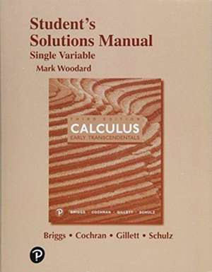 Student Solutions Manual for Single Variable Calculus de Bernard Gillett