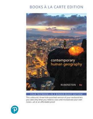 Contemporary Human Geography, Books a la Carte Edition de James M. Rubenstein