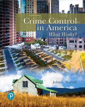 Crime Control in America de John L. Worrall