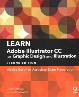 Learn Adobe Illustrator CC for Graphic Design and Illustration de Chad Chelius