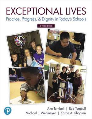 Exceptional Lives: Practice, Progress, & Dignity in Today's Schools Plus Mylab Education with Pearson Etext -- Access Card Package [With Access Code] de Ann Turnbull