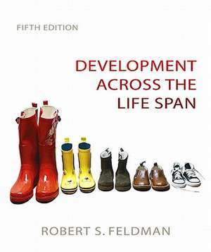 Development Across the Life Span Value Package (Includes Observation CD for Development Across the Life Span) de Robert S. Feldman