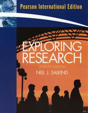 Exploring Research: International Edition de Dr. Neil J. Salkind