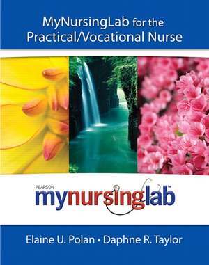 Mynursinglab for the Practical/Vocational Nurse (Text + Access Code) de Elaine Polan