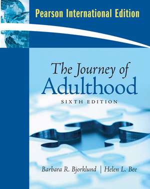 The Journey of Adulthood: International Edition de Barbara R. Bjorklund, Ph.D.