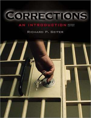 Corrections: An Introduction Value Package (Includes Careers in Criminal Justice CD-ROM) de Richard P. Seiter