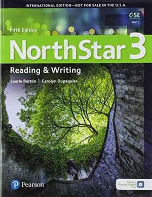 Northstar Reading and Writing 3 with Digital Resources de Laurie Barton