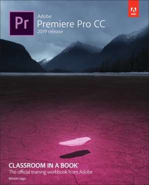 VSACC for Adobe Premiere Pro CC Classroom in a Book (2019 Re de Maxim Jago