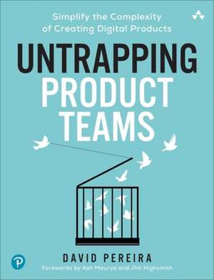 Untrapping Product Teams de David Pereira