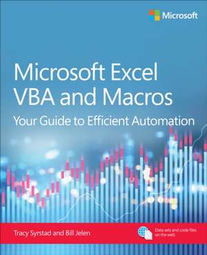 Microsoft Excel VBA and Macros de Tracy Syrstad