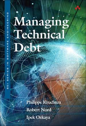 Managing Technical Debt de Ipek Ozkaya