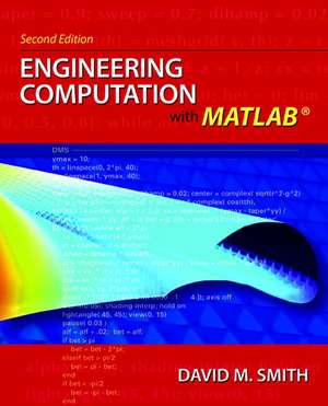Engineering Computation with MATLAB: United States Edition de David M. Smith