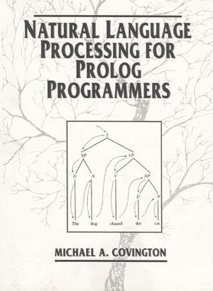 Natural Language Processing for Prolog Programmers de Michael A. Covington