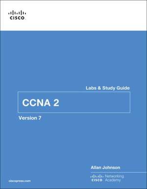 Switching, Routing, and Wireless Essentials Labs and Study Guide (Ccnav7) de Allan Johnson