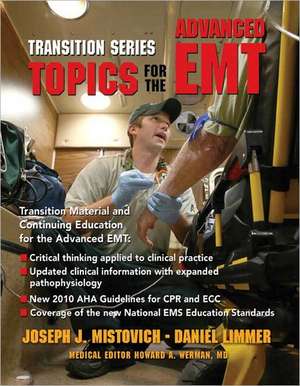 Topics for the Advanced EMT de Joseph J. Mistovich