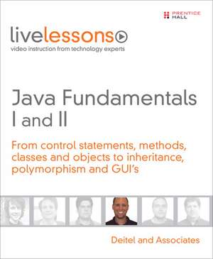 Java Fundamentals I and II LiveLesson (Video Training) de Deitel & Associates, Inc.