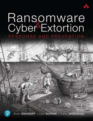 Ransomware and Cyber Extortion de Sherri Davidoff