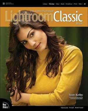 The Adobe Photoshop Lightroom Classic Book de Scott Kelby