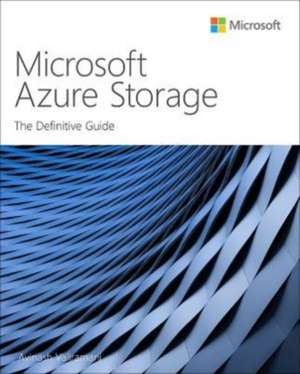 Microsoft Azure Storage: The Definitive Guide de Avinash Valiramani