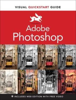 Adobe Photoshop Visual QuickStart Guide de Nigel French