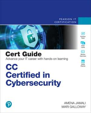 CC Certified in Cybersecurity Cert Guide de Amena Jamali