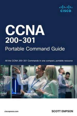 CCNA 200-301 Portable Command Guide de Scott Empson