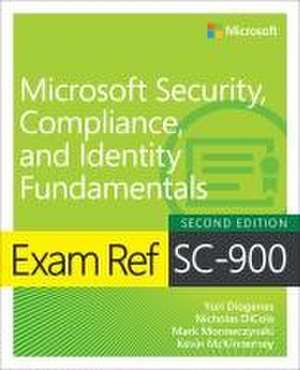 Exam Ref SC-900 Microsoft Security, Compliance, and Identity Fundamentals de Yuri Diogenes