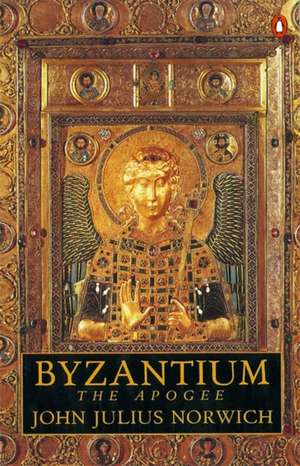 Byzantium: The Apogee de John Julius Norwich