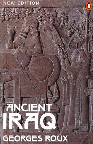 Ancient Iraq de Georges Roux