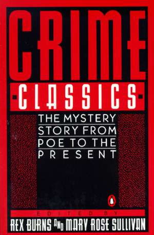 Crime Classics: The Mystery Story from Poe to the Present de Various