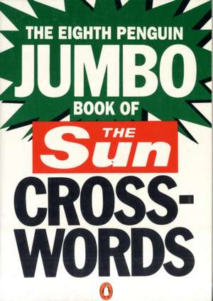 The Eighth Penguin Jumbo Book of The Sun Crosswords de LIZ BLAND