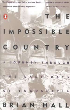 The Impossible Country de Brian Hall