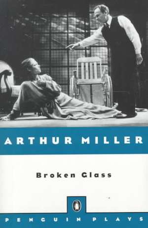 Broken Glass: Revised de Arthur Miller