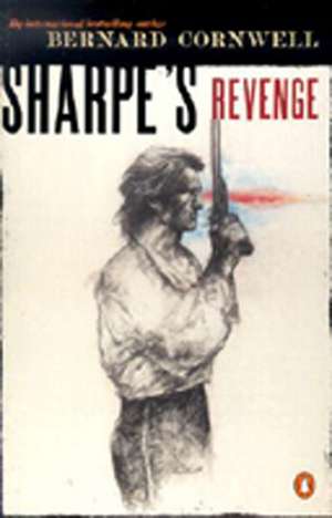 Sharpe's Revenge: Richard Sharpe and the Peace of 1814 de Bernard Cornwell