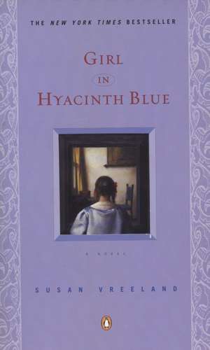 Girl in Hyacinth Blue de Susan Vreeland