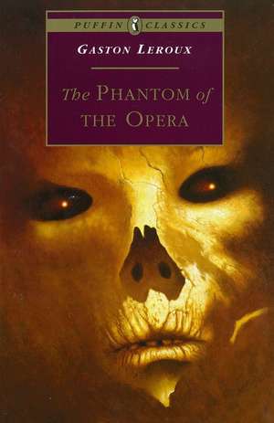 The Phantom of the Opera de Gaston Leroux