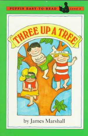 Three Up a Tree: Level 2 de James Marshall