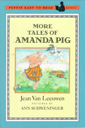 More Tales of Amanda Pig: Level 2 de Jean Van Leeuwen