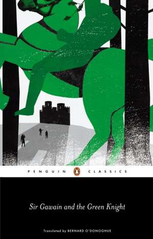 Sir Gawain and the Green Knight de Bernard O'Donoghue