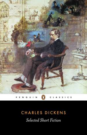 Selected Short Fiction de Charles Dickens