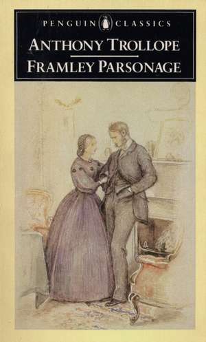 Trollope, A: Framley Parsonage de Anthony Trollope